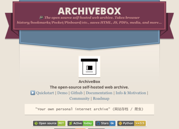 A screenshot of the ArchiveBox homepage. The featured text reads ‘ARCHIVEBOX — Open source, self-hosted web archiving. Takes URLs, browser history, bookmarks, Pocket, Pinboard, etc., saves HTML, JS, PDFs, media, and more.’